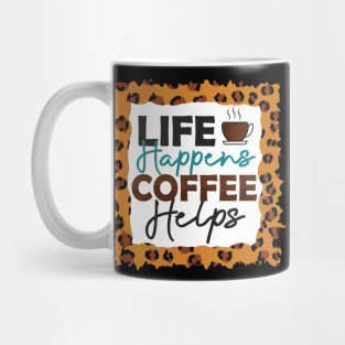 life happens coffee Mug